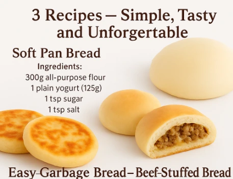 3 Recipes – Simple Tasty and Unforgettable